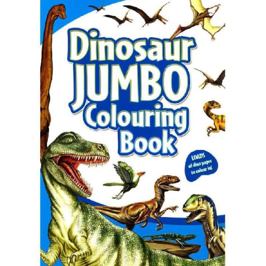 Dinosaur Jumbo Coloring Book - Loads of Dino Pages to Color in